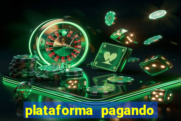 plataforma pagando no cadastro fortune tiger